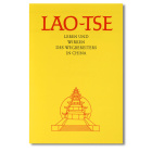 Lao-Tse - Leben und Wirken des Wegbereiters in China